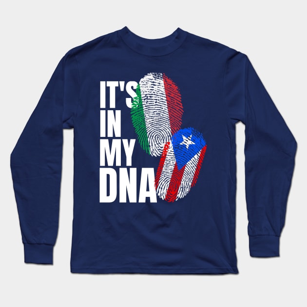 Italian Plus Puerto Rican Mix DNA Heritage Long Sleeve T-Shirt by Just Rep It!!